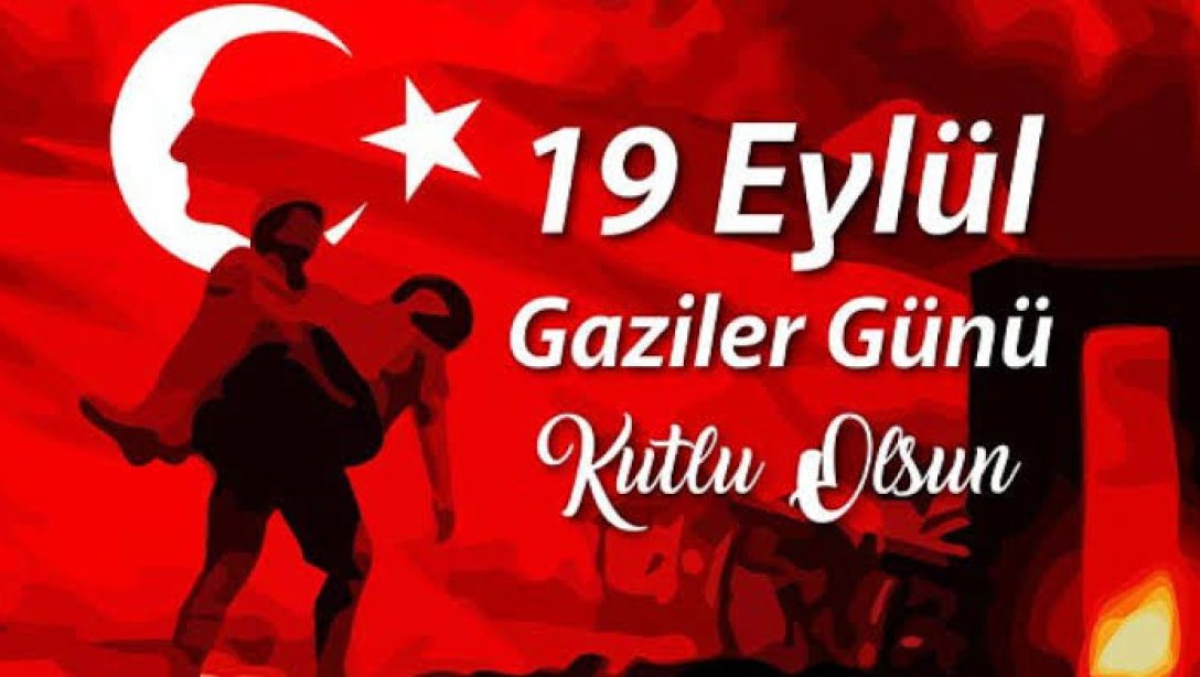 Gaziler Günü kutlu olsun! 